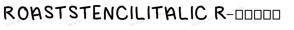 ROASTSTENCILITALIC R字体转换